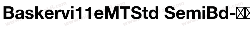 Baskervi11eMTStd SemiBd字体转换